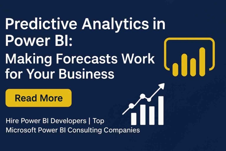Predictive Analytics in Power BI: Making Forecasts Work for Your Business