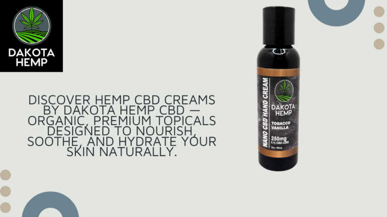 Revitalize Your Skin Naturally with Hemp CBD Creams by Dakota Hemp CBD
