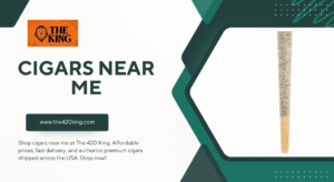 Shop the Finest Cigars Near Me – The 420 King’s Premium Collection USA
