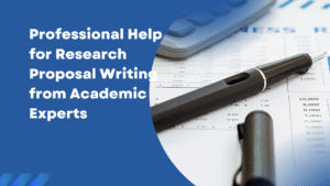 Professional Help for Research Proposal Writing from Academic Experts