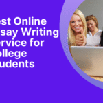 Best Online Essay Writing Service for College Students