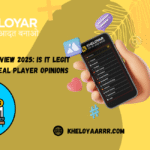 Kheloyar Review 2025: Is It Legit or Fake? Real Player Opinions