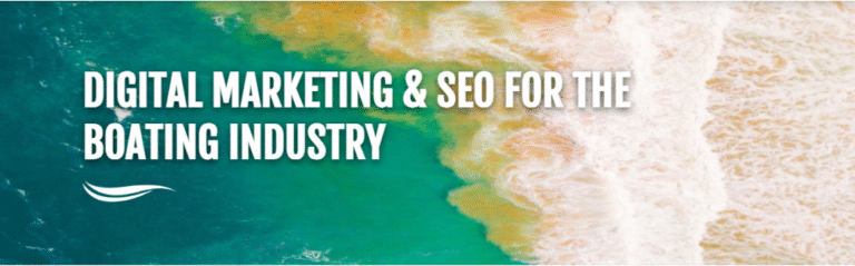 Marketing for the Boating Industry: A Complete Guide to Growing Your Marine Business
