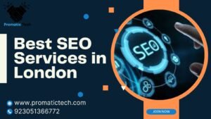 Best SEO Services in London | Promatic Tech