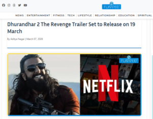 Flypped News: Dhurandhar 2 Latest News, The Revenge Review & Box Office Collection