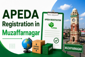 APEDA Registration in Muzaffarnagar: Complete Guide 2026
