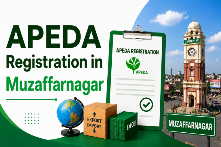APEDA Registration in Muzaffarnagar: Complete Guide 2026