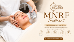 MNRF Treatment For Acne Scars, Face Tightening And Youthful Skin
