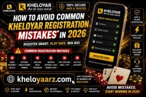 How to Avoid Common Kheloyar Registration Mistakes in 2026