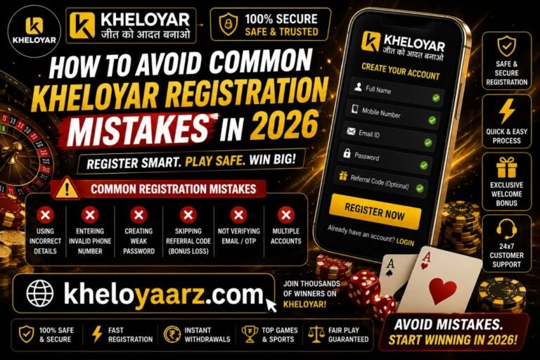How to Avoid Common Kheloyar Registration Mistakes in 2026