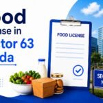 Food License in Sector 63 Noida: Complete Guide for Food Business 2026