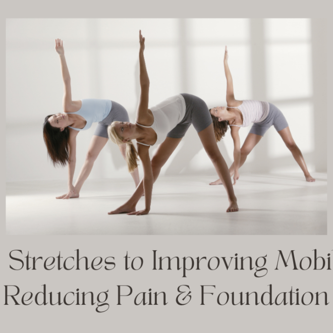 Hip Stretches to Improving Mobility, Reducing Pain & Foundation