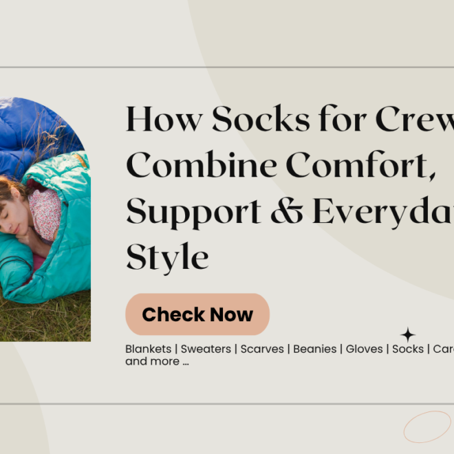 How Socks for Crew Combine Comfort, Support & Everyday Style
