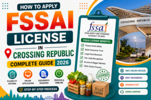 How to Apply FSSAI License in Crossing Republic – Complete Guide 2026