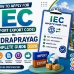 How to Apply for IEC (Import Export Code) in Rudraprayag – Complete Guide 2026