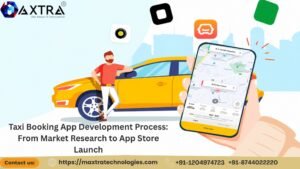 Taxi Booking App Development Process: From Market Research to App Store Launch