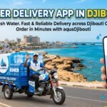 How Water Delivery App In Djibouti Improves Delivery Tracking And Convenience