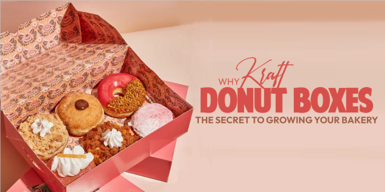 Why Kraft Donut Boxes the Secret to Growing Your Bakery?