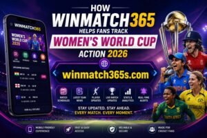 How Winmatch365 Helps Fans Track Women’s World Cup Action 2026