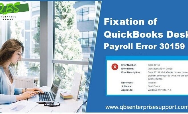 Different Ways to Troubleshoot QuickBooks Payroll Error 30159