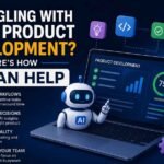 Struggling with Slow Product Development? Here’s How AI Can Help