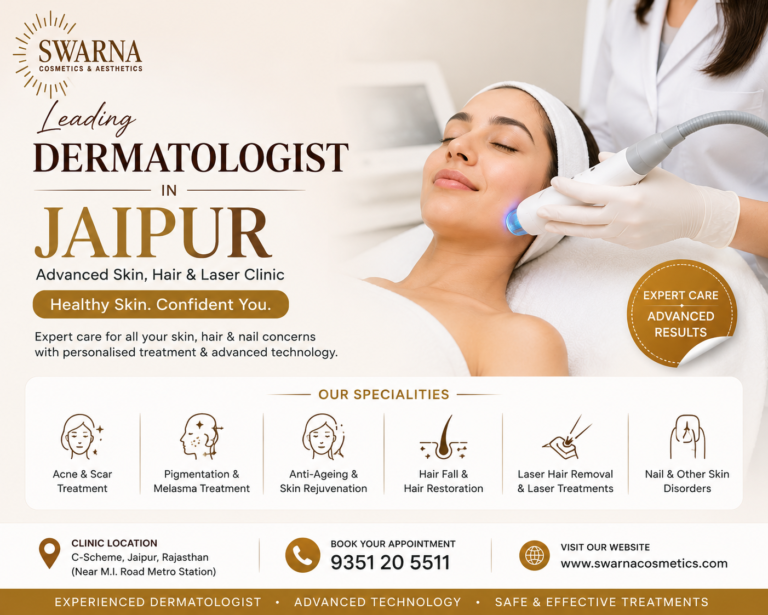 Why Choosing the Right dermatologist jaipur Matters for Healthy and Beautiful Skin