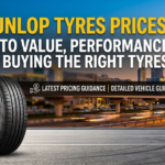 Dunlop Tyres Prices: A Complete Guide to Value, Performance, and Buying the Right Tyres