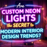 Ultimate Buying Guide for Custom Neon Lights?