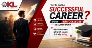 How to build a successful career @ best BBA colleges in South India?