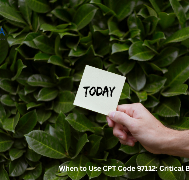 When to Use CPT Code 97112: Critical Billing Rules Today
