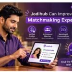 How Your First 6 Months on Jodihub Can Improve Your Matchmaking Experience.