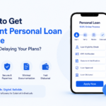 How to Get Instant Personal Loan Online Without Delaying Your Plans?