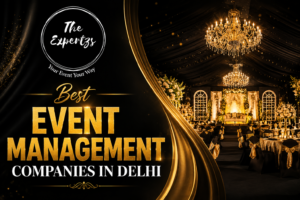 Best Event Management Companies in Delhi