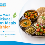 How to Make Traditional Indian Meals Healthier