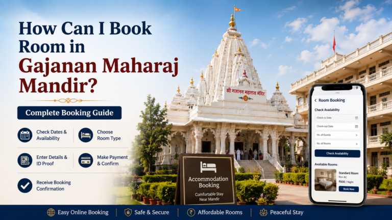 How Can I Book Room in Gajanan Maharaj Mandir? Complete 2026 Guide