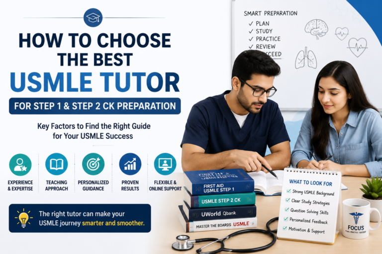 How to Choose the Best USMLE Tutor for Step 1 and Step 2 CK Preparation