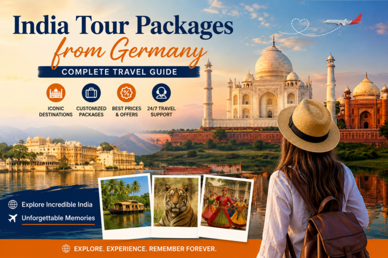 India Tour Packages from Germany – Complete Travel Guide