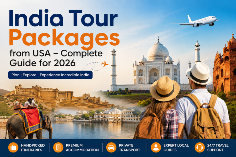 India Tour Packages from USA – Complete Guide for 2026