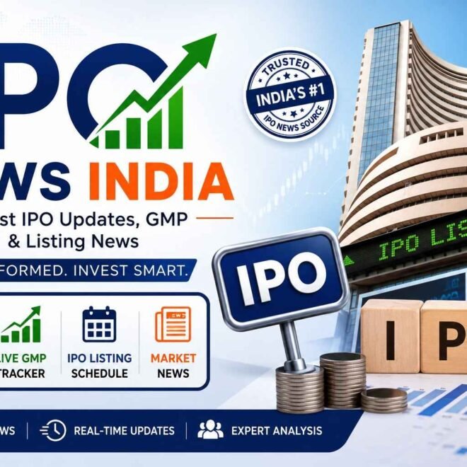 IPO News India: Latest IPO Updates, GMP & Listing News
