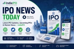 IPO News Today: Latest IPO Updates, Upcoming IPOs & Market News | IndiaIPO