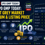 Live IPO GMP Today: Latest Grey Market Premium & Listing Price