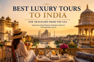 Luxury Tour to India: Best Luxury Tours for USA Travelers 2026