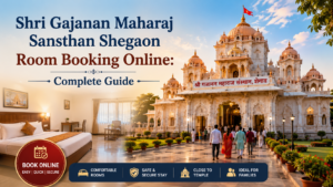 How to Book Shri Gajanan Maharaj Bhakt Niwas Online in Shegaon