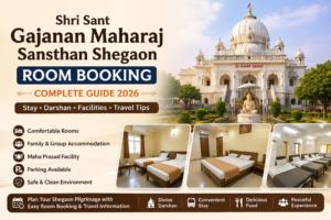 Shri Sant Gajanan Maharaj Sansthan Shegaon Room Booking