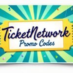 TicketNetwork Promo Code, Coupon, and Coupon Code: A Complete Guide to Saving on Tickets