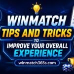 Winmatch Tips and Tricks to Improve Your Overall Experience