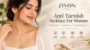 Anti Tarnish Necklace For Women: A Stylish Choice for Everyday Elegance