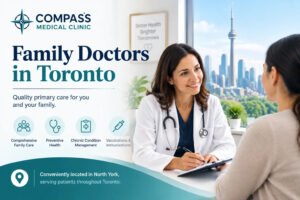 Compass Medical Clinic for Accessible Primary Care and Family Doctors in Toronto