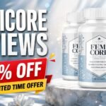 FemiCore Review: Benefits, Ingredients, Usage and More