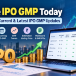 Live IPO GMP Today: Check Current and Latest IPO GMP Updates